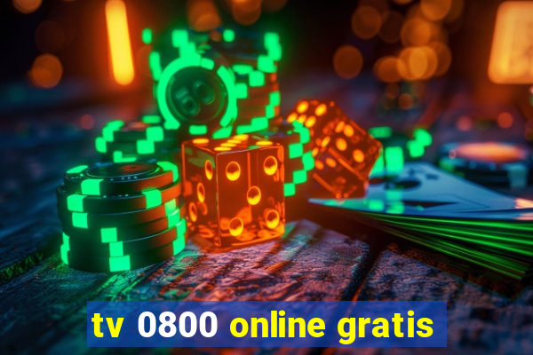 tv 0800 online gratis